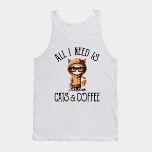 All I Need is Cats and Coffee Cat Lovers Coffee Lovers Gift Idea Tank Top